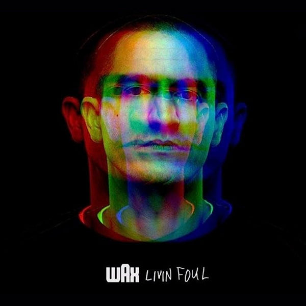 Wax - Livin foul (CD) - Velvet Music