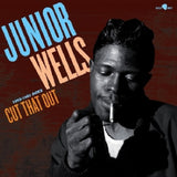 Junior Wells - Cut that out - 1953-1963 sides (LP)