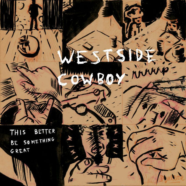 Westside Cowboy - This better be something great (LP) - Velvet Music