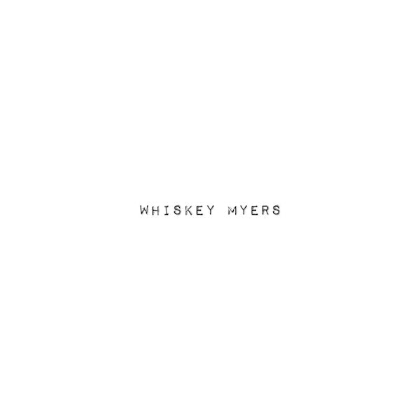 Whiskey Myers - Whiskey myers (LP) - Velvet Music