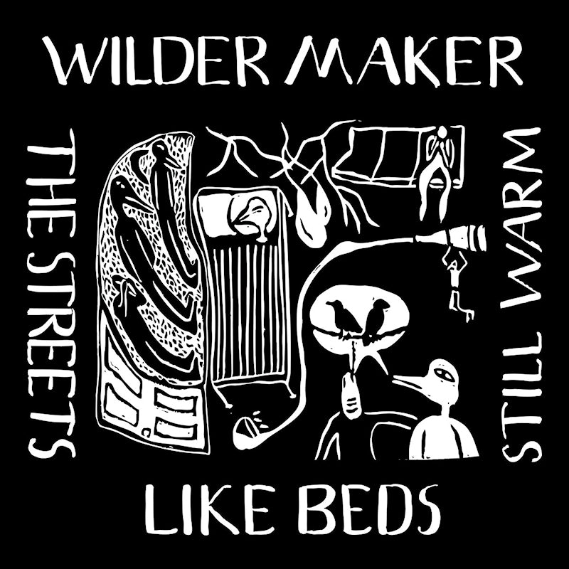 Wilder Maker - The streets like beds still warm (LP) - Velvet Music