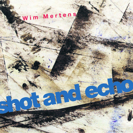Wim Mertens - Shot and echo (CD) - Velvet Music