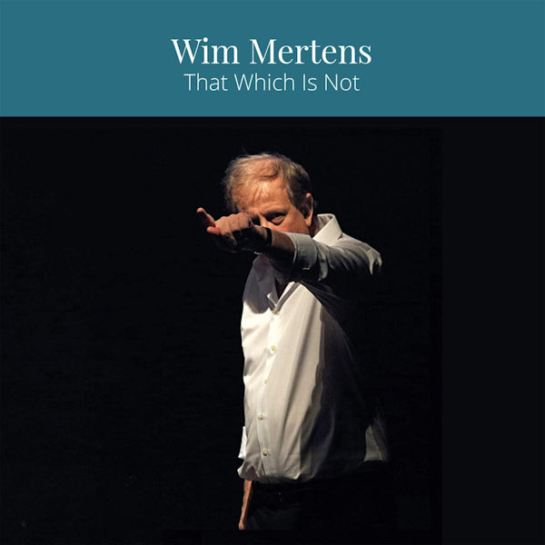 Wim Mertens - That which is not (CD) - Velvet Music