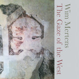 Wim Mertens - The gaze of the west (CD)