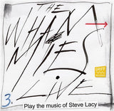 Whammies, The - Play The Music Of Steve Lacy 3 (Live) (CD d'occasion)