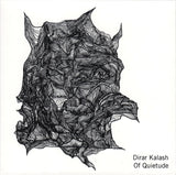 Dirar Kalash - Of Quietude (CD d'occasion)