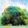 Yo La Tengo - Fade (CD) - Velvet Music
