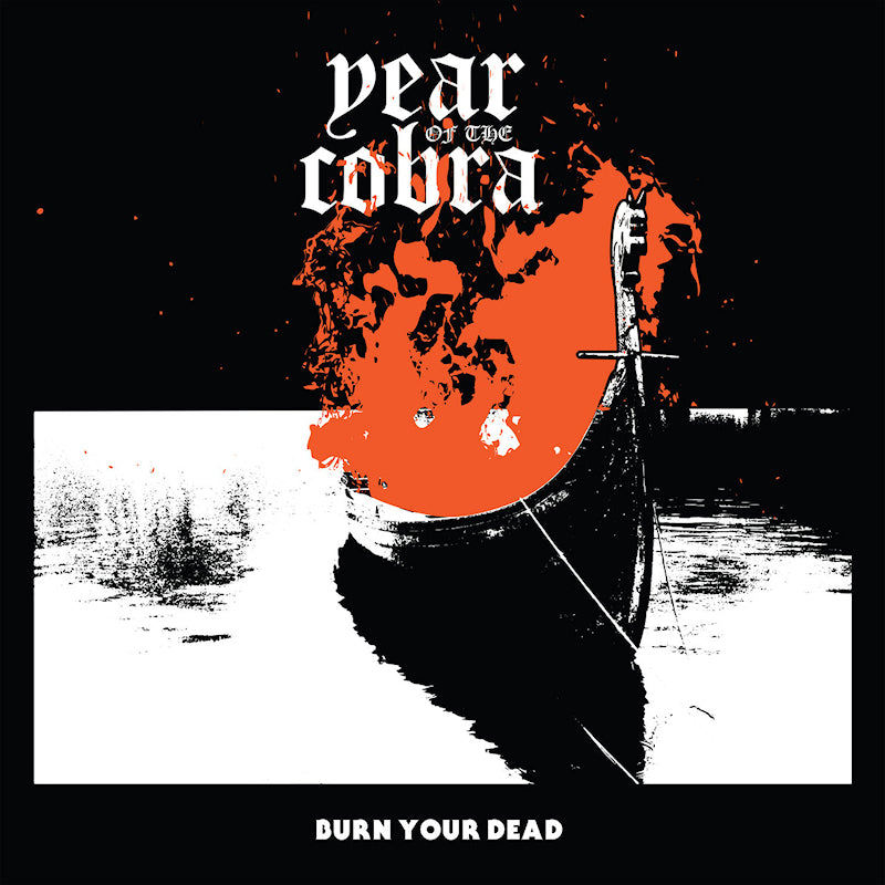 Year Of The Cobra - Burn your dead (12-inch maxi-single) - Velvet Music