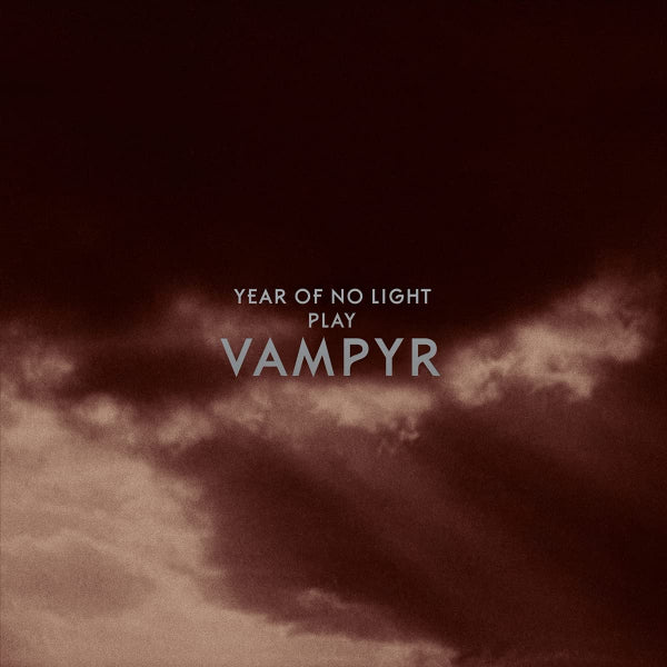 Year Of No Light - Vampyr (re-issue) (CD) - Velvet Music