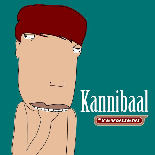 Yevgueni - Kannibaal (CD)