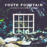 Youth Fountain - Letters to our former selves (LP) - Velvet Music