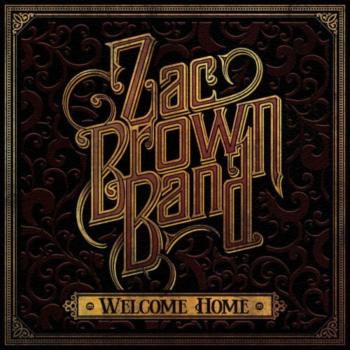 Zac Brown -band- - Welcome home (CD) - Velvet Music