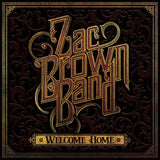 Zac Brown -band- - Welcome home (CD) - Velvet Music