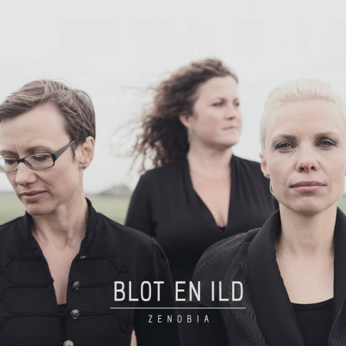 Zenobia - Blot and Ild (CD)