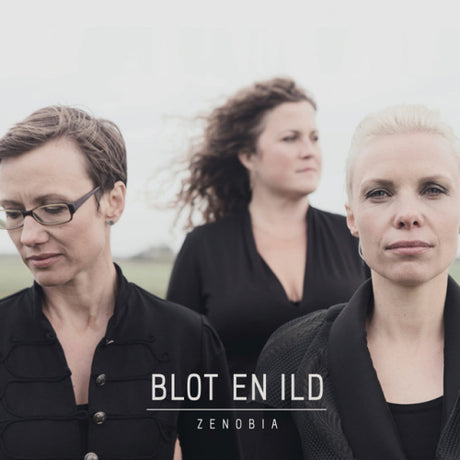 Zenobia - Blot and Ild (CD)