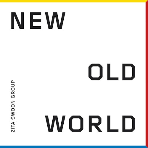 Zita Swoon Group - New old world (LP)