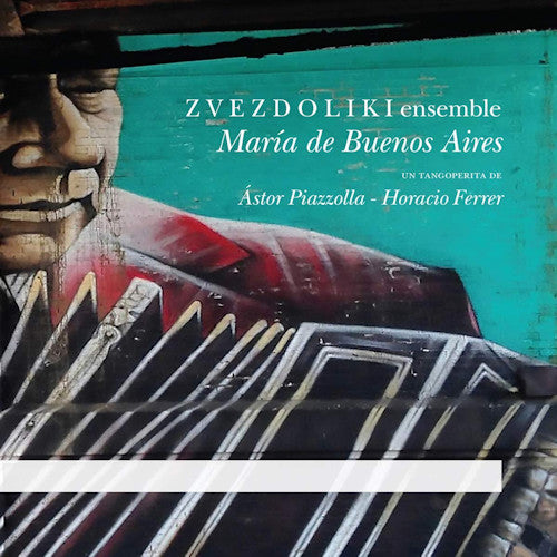 Zvezdoliki Ensemble - Maria de buenos aires (CD) - Velvet Music