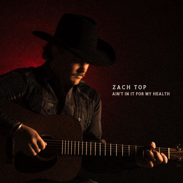Zach Top - Ain't in it for my health (LP) - Velvet Music