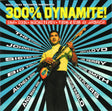 Various - 300% Dynamite! (CD) - Velvet Music