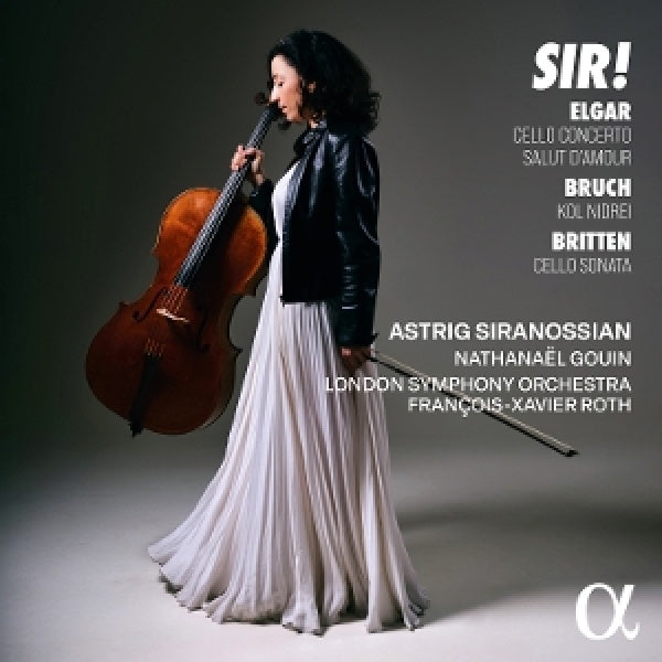 Astrig Siranossian - Nathanael Gouin - London Symphony Orchestra - Francois-xavier Roth - Sir! elgar: cello concerto - bruch: kol nidrei (CD)
