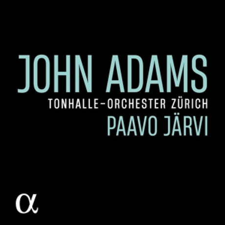 Tonhalle Zurich - Adams: my father knew charles ives/slonimsky's earbox (CD)