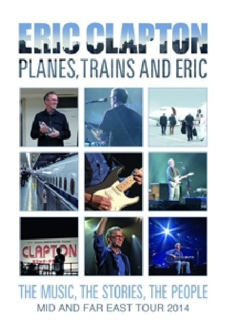 Eric Clapton - Planes, trains and eric (DVD movie) - Velvet Music