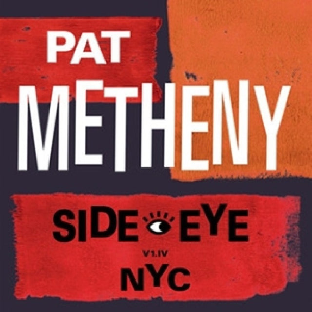 Pat Metheny - Side-eye nyc (CD) - Velvet Music