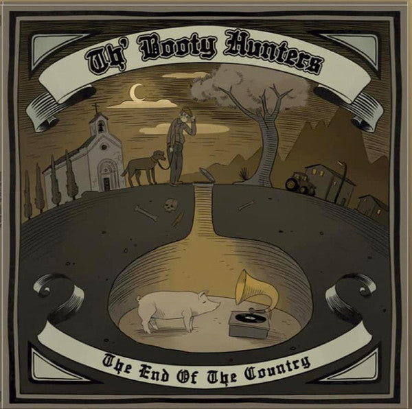 Th' Booty Hunters - The End Of The Country (LP) - Velvet Music