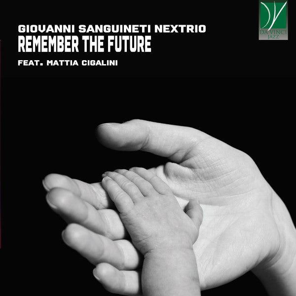 Giovanni Sanguineti Nextrio Feat. Mattia Cigalini - Remember The Future (tweedehands CD) - Velvet Music