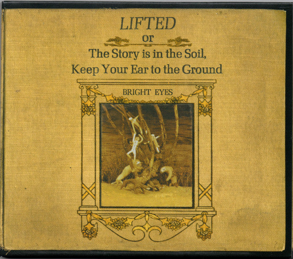 Bright Eyes - Lifted Or The Story Is In The Soil, Keep Your Ear To The Ground (CD) - Velvet Music