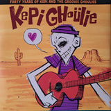 Kepi (2) and Groovie Ghoulies - Forty Years Of Kepi And The Groovie Ghoulies (LP)