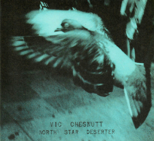 Vic Chesnutt - North Star Deserter (CD) - Velvet Music