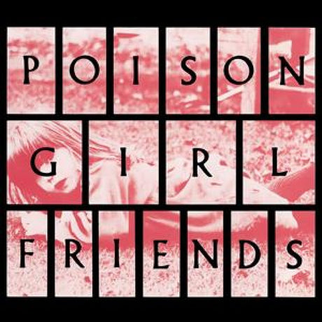 Poison Girl Friend - Poison girl friends (CD)