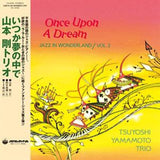 Tsuyoshi Yamamoto Trio - Once upon a dream (LP)