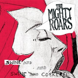 Mighty Roars - Swine & cockerel (CD)