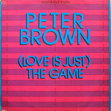 Peter Brown (2) - (Love Is Just) The Game (second-hand LP)