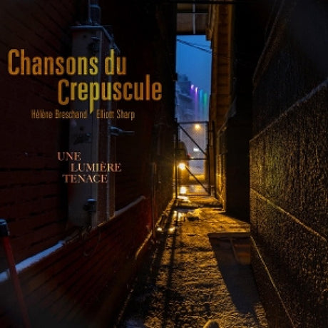 Chansons Du Crepuscule - Une lumiere tenace (CD)