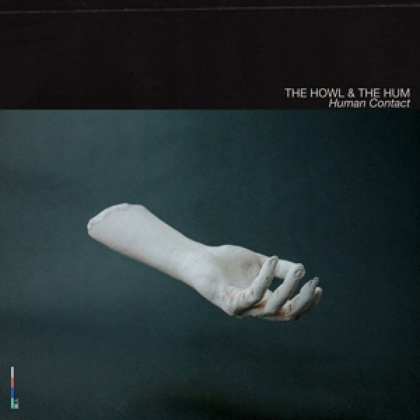 Howl & The Hum - Human contact (LP)