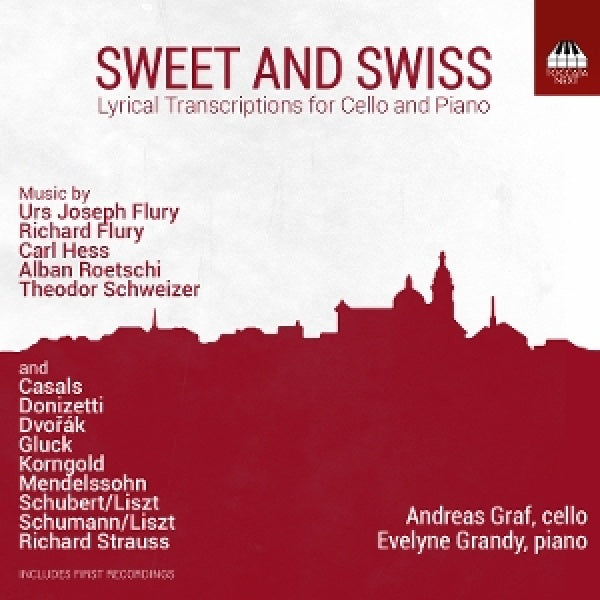 Andreas Graf - Evelyne Grandy - Sweet and swiss: lyrical transcriptions for cello and piano (CD)