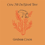 Graham Coxon - Crow sit on blood tree (LP)