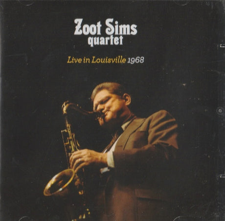 Zoot Sims Quartet - Live In Louisville 1968 (CD) - Velvet Music