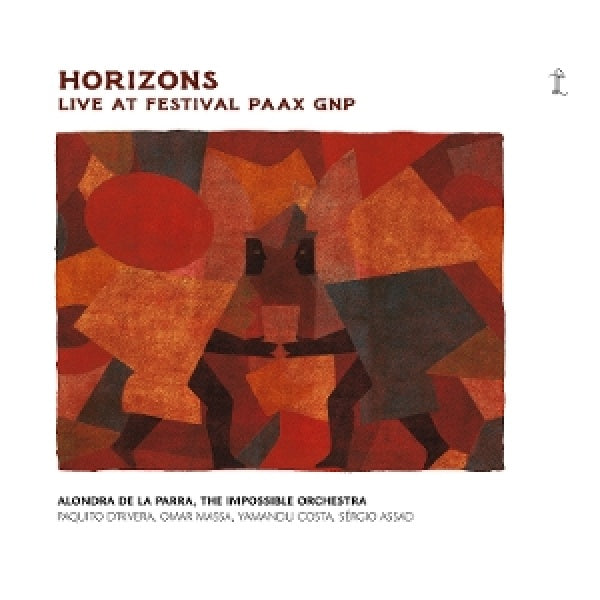 Alondra De La Parra - The Impossible Orchestra - Horizons: live at festival paax gnp (CD)