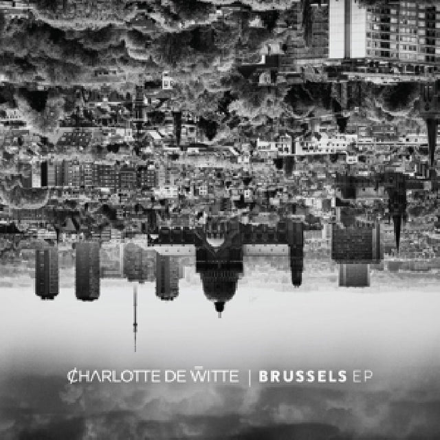 Charlotte De Witte - Brussels (12-inch maxi-single) - Velvet Music