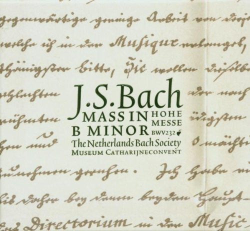 Netherlands Bach Society, The, Jos Van Veldhoven, Johann Sebastian Bach - Mass In B Minor - Hohe Messe (CD d'occasion)