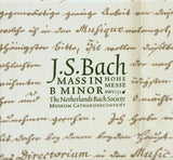 Netherlands Bach Society, The, Jos Van Veldhoven, Johann Sebastian Bach - Mass In B Minor - Hohe Messe (CD d'occasion)