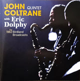 John Coltrane Quintet With Eric Dolphy - The 1962 Birdland Broadcasts (CD)