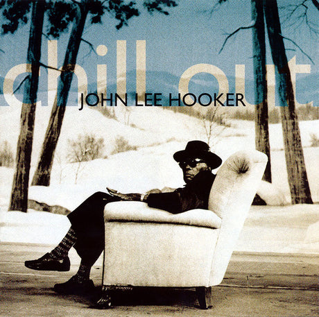 John Lee Hooker - Chill Out (tweedehands CD) - Velvet Music