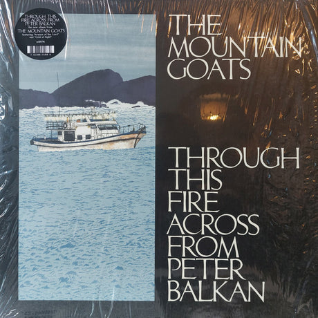 Mountain Goats, The - Through This Fire Across From Peter Balkan (LP) - Velvet Music