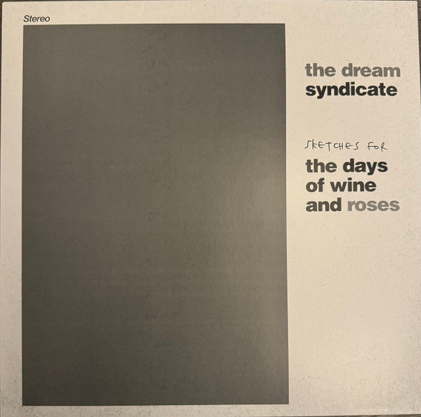 Dream Syndicate, The - Sketches For The Days Of Wine And Roses (LP)