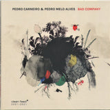 Pedro Carneiro &amp; Pedro Melo Alves - Bad Company (second hand CD)
